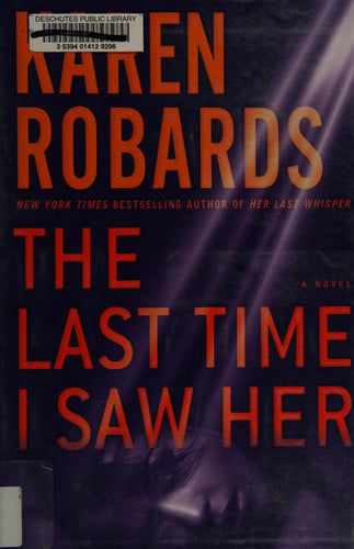 The last time I saw her: a novel