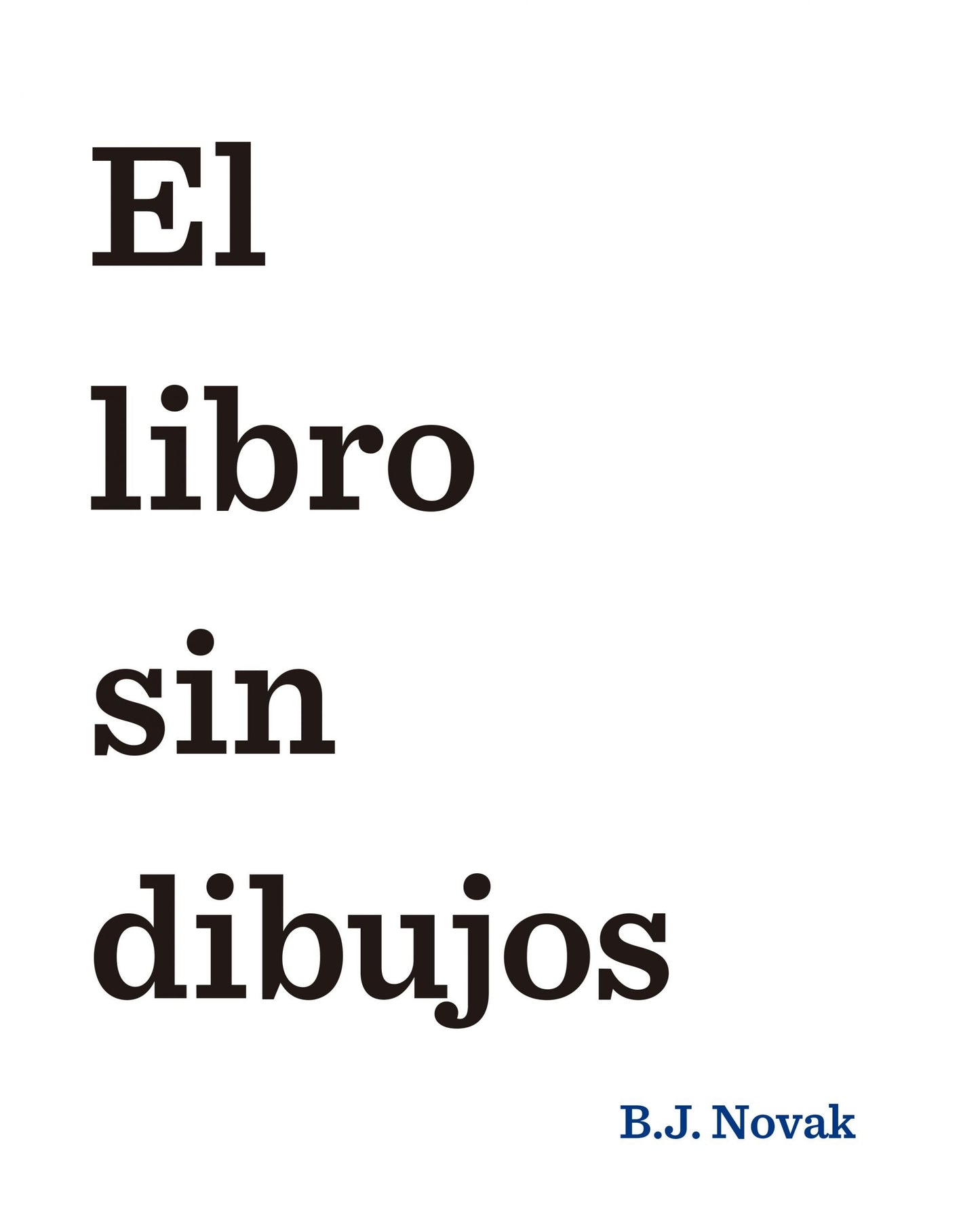 El libro sin dibujos (Spanish Edition)