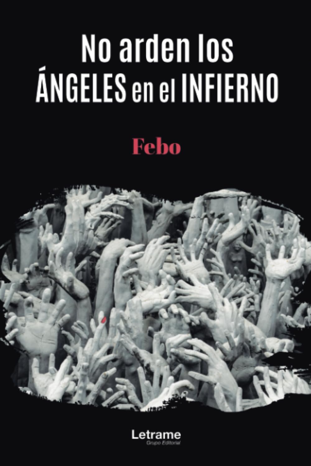 No arden los ángeles en el infierno (Spanish Edition) - 5013