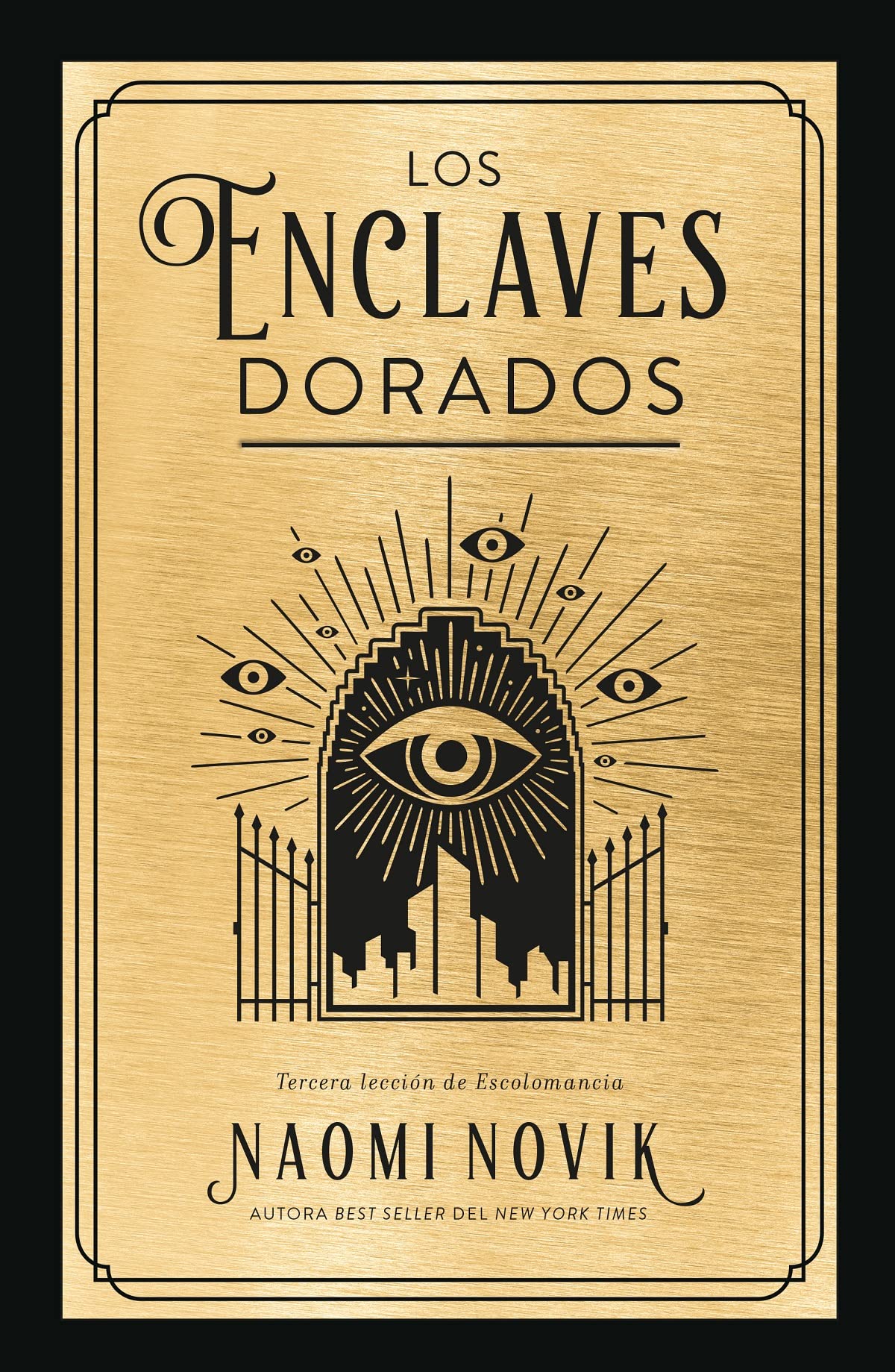 Los enclaves dorados (Leccion de Escholomancia, 3) (Spanish Edition) - 3824