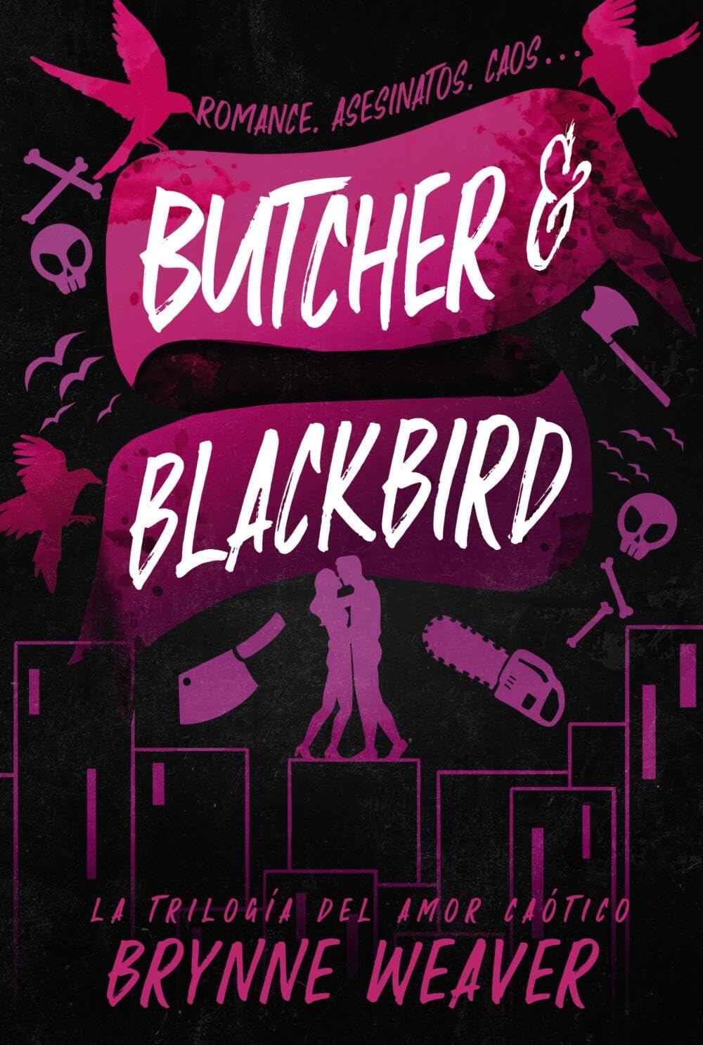 Butcher & Blackbird (La trilogía del amor caótico, 1) (Spanish Edition) - 7215