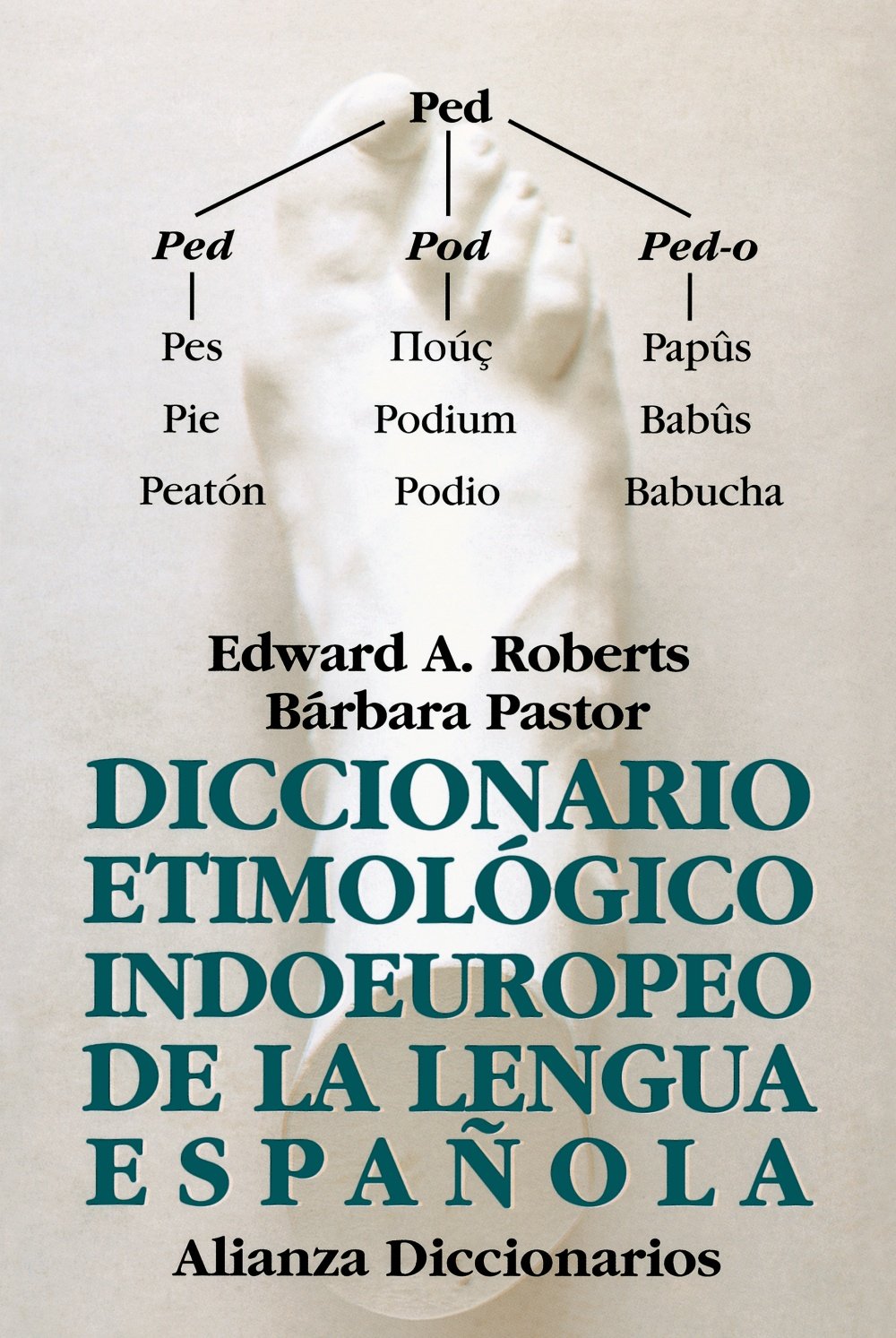 Diccionario etimológico indoeuropeo de la lengua española (Spanish Edition)