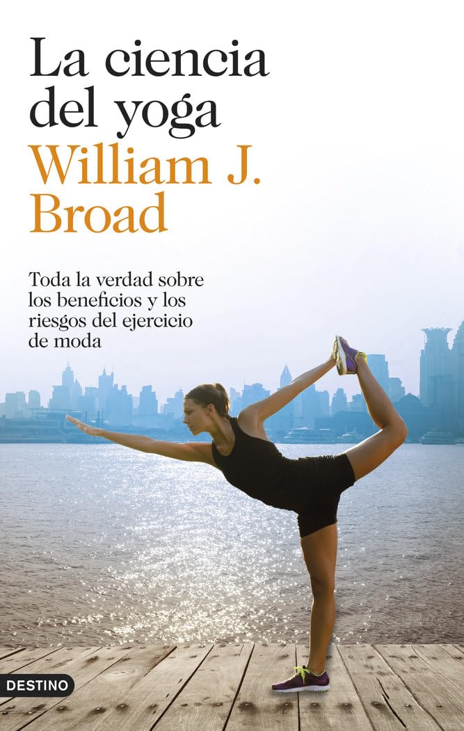La ciencia del yoga: Toda la verdad sobre los beneficios y los riesgos del ejercicio de moda - 7699