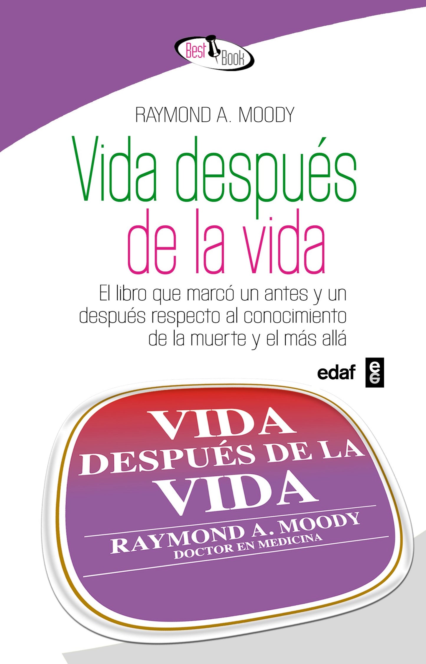 Vida después de la vida: El libro que marcó un antes y un después respecto al conocimiento de la muerte y el más allá (Spanish Edition) - 6605