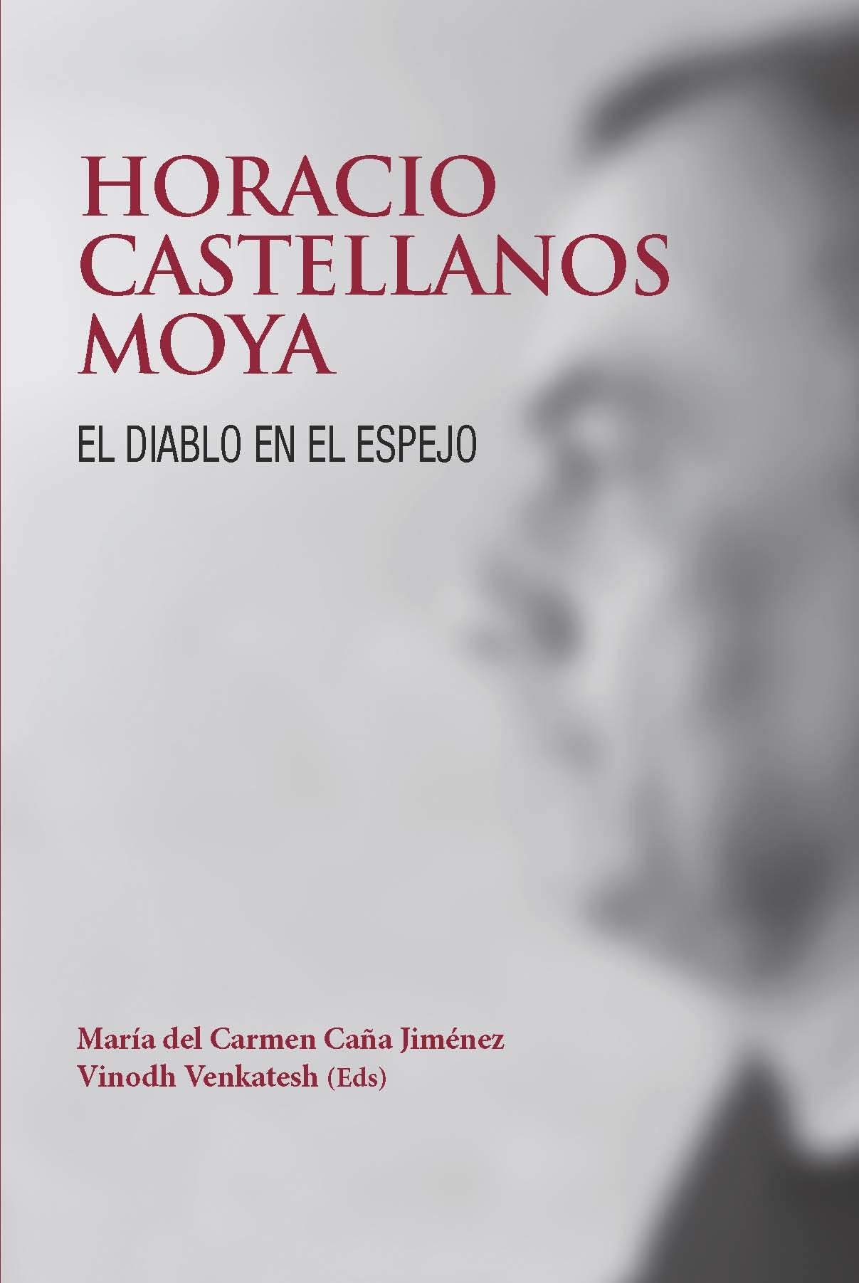 Horacio Castellanos Moya. El diablo en el espejo - 5694