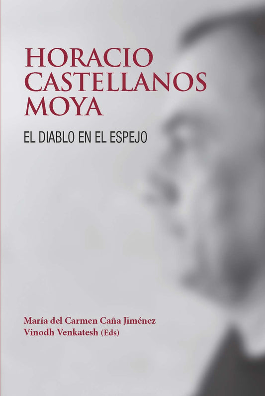 Horacio Castellanos Moya. El diablo en el espejo - 5003