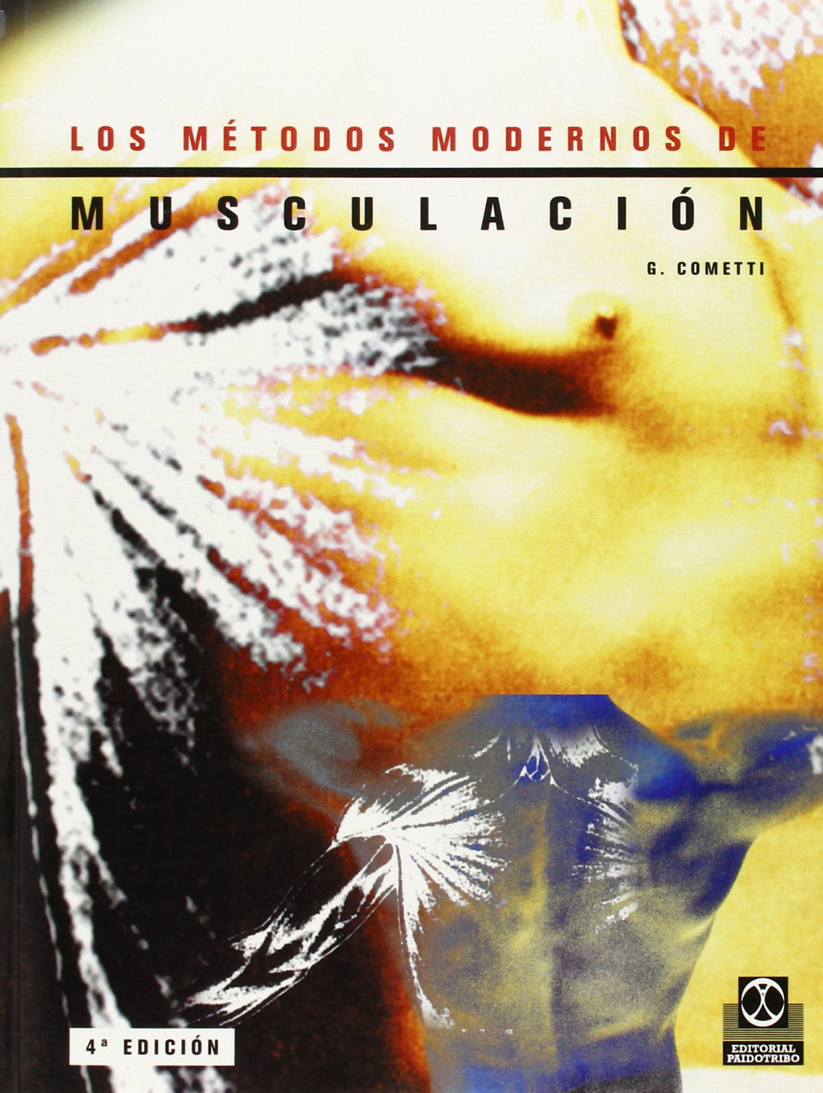 Métodos modernos de musculación, Los (Spanish Edition)