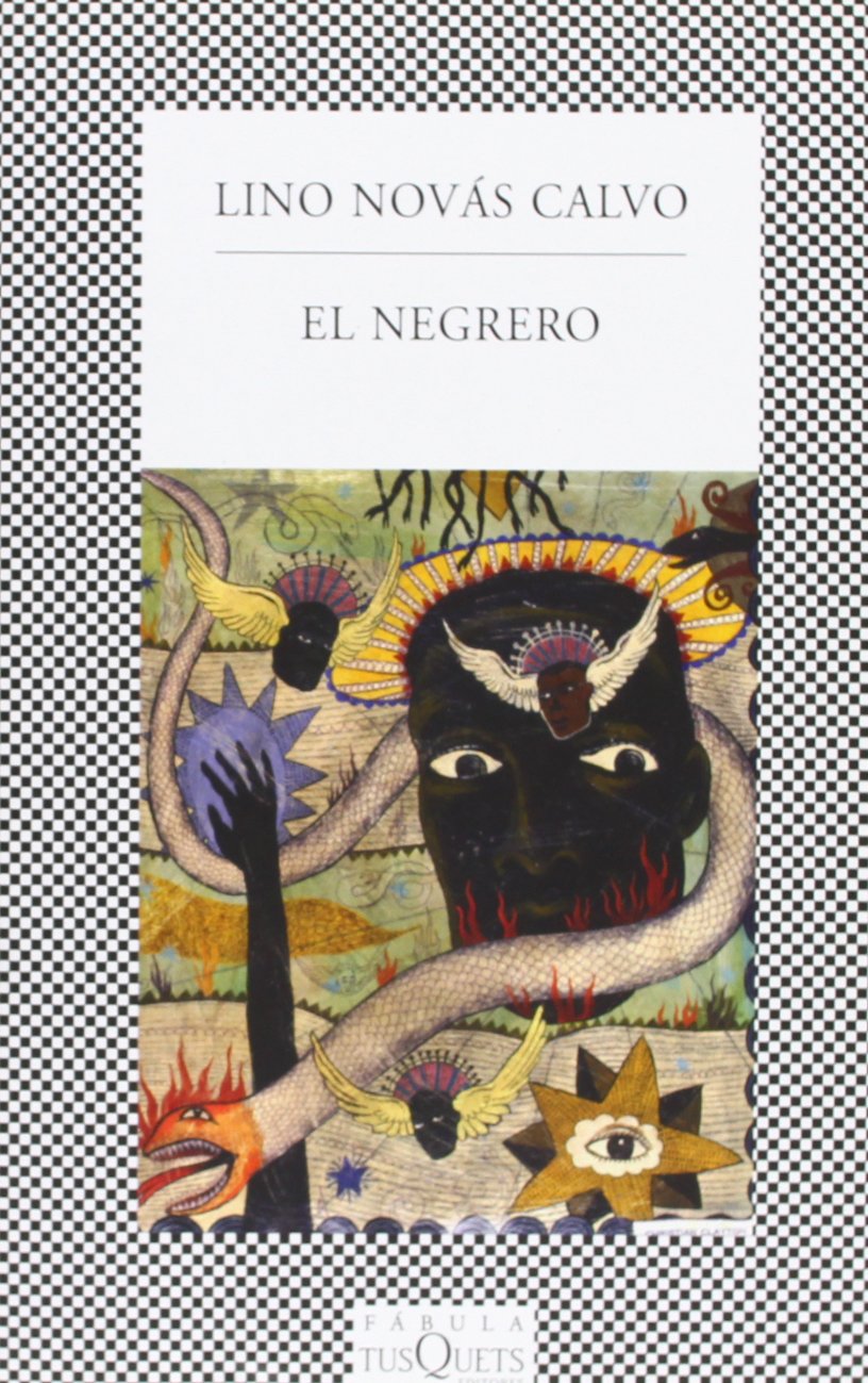 El negrero: Vida novelada de Pedro Blanco Fernández de Trava (Spanish Edition)