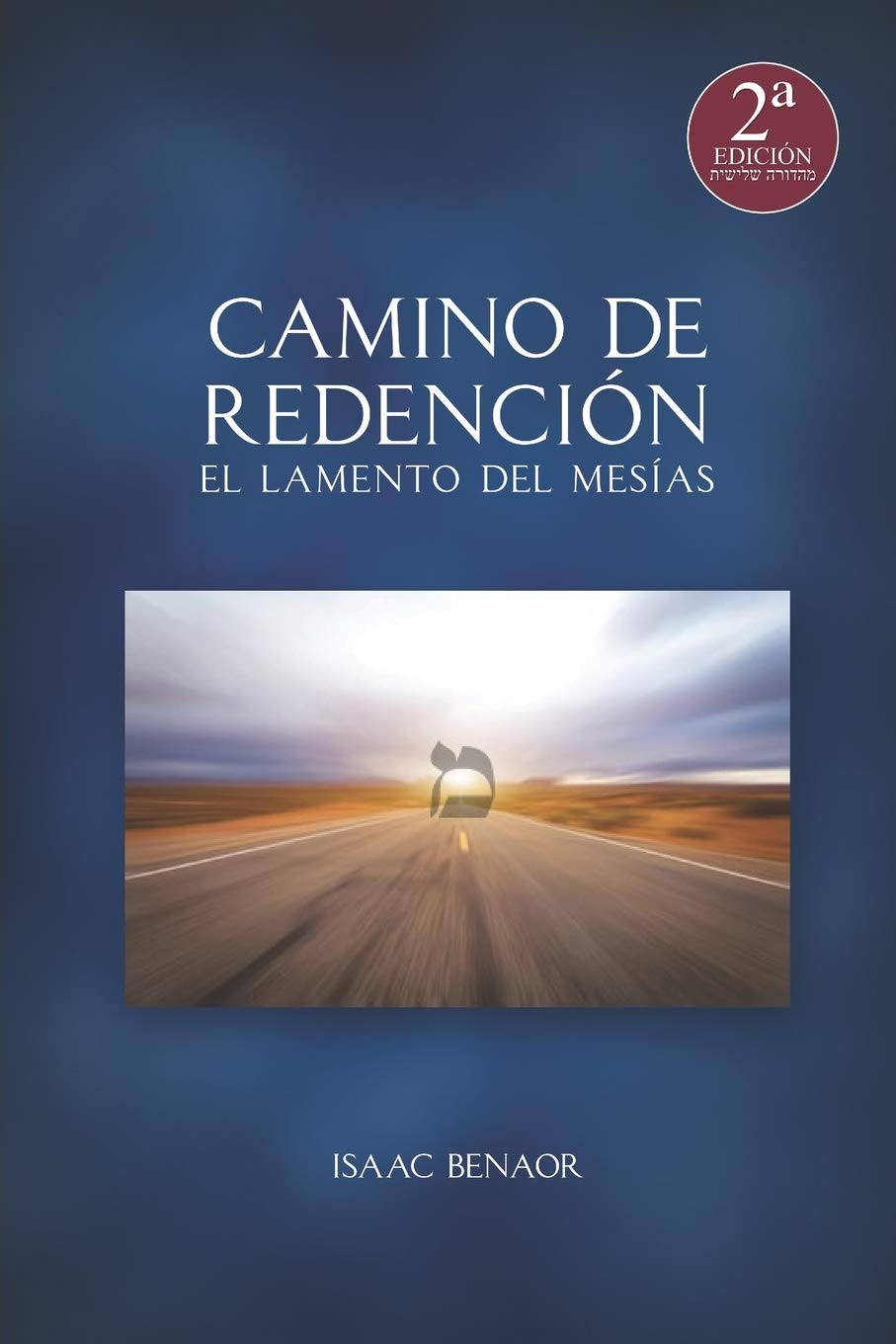 Camino de Redención: El Lamento del Mesías (Spanish Edition) - 9733