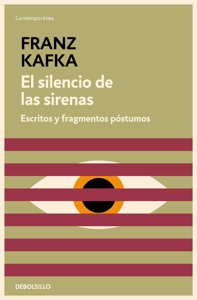 El silencio de las sirenas: Escritos y fragmentos póstumos (Contemporanea) (Spanish Edition)