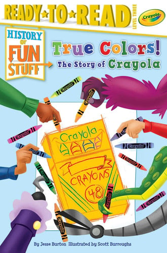 True colors! the story of Crayola