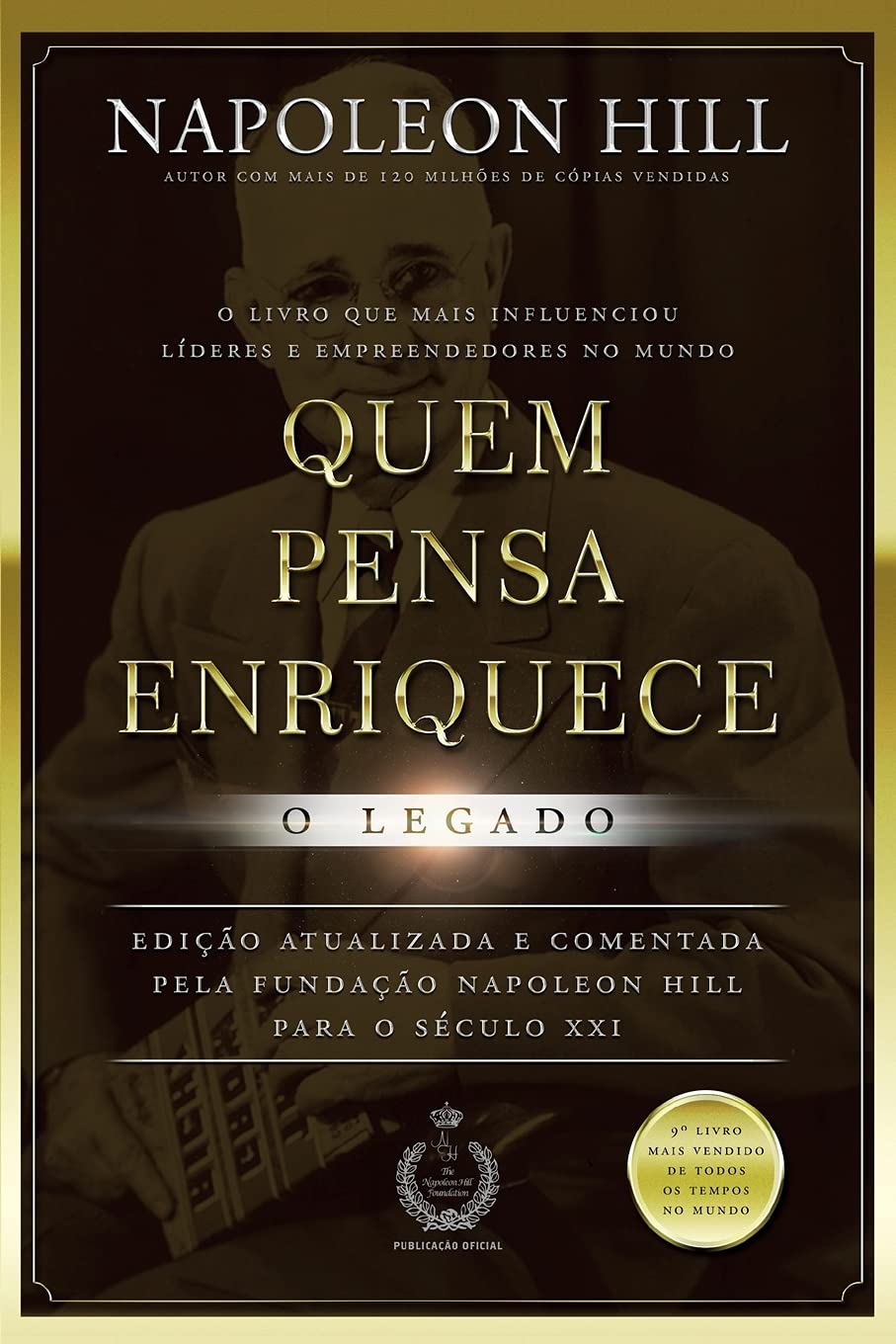 Quem Pensa Enriquece - O Legado (Portuguese Edition) - 9469