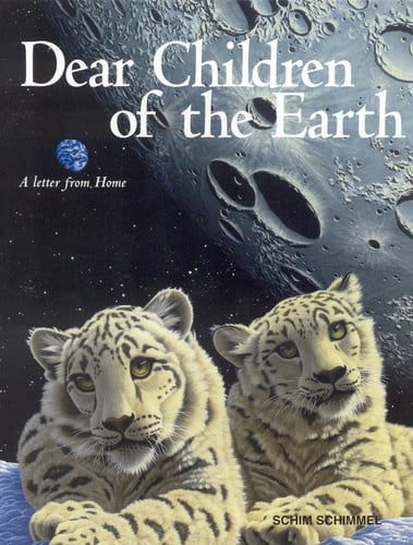 Dear Children of the Earth A Letter from Home