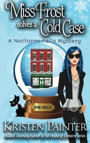Miss Frost Solves a Cold Case A Nocturne Falls Mystery