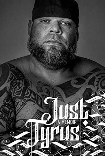 Just Tyrus A Memoir