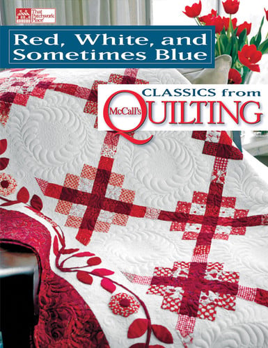 Red, white, and sometimes blue: classics from McCall's quilting