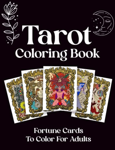 Tarot Coloring Book: Fortune Cards To Color For Adults