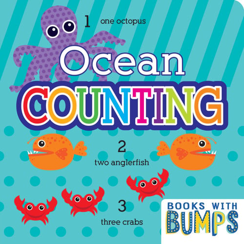 Books with Bumps: Ocean Counting Learn Your Numbers With This Adorable Touch and Feel Book
