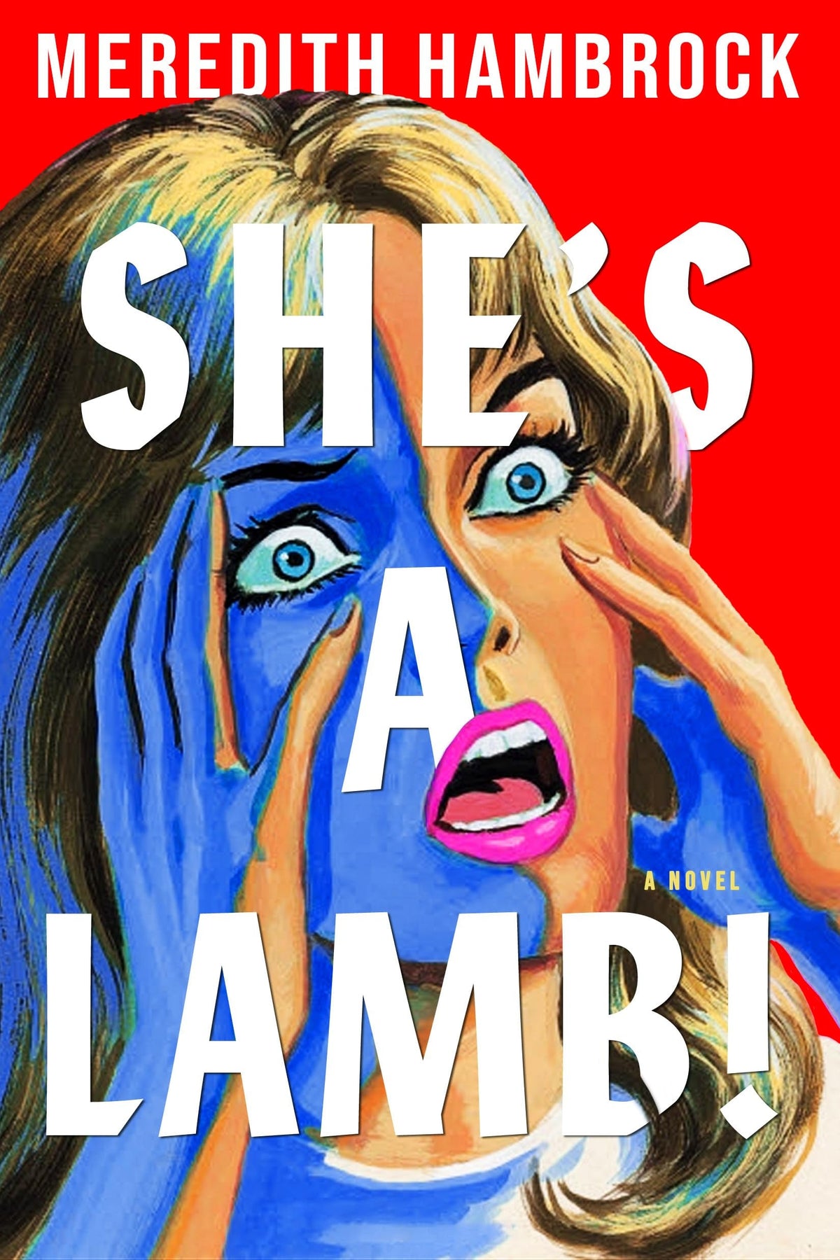 She's a Lamb! A Novel