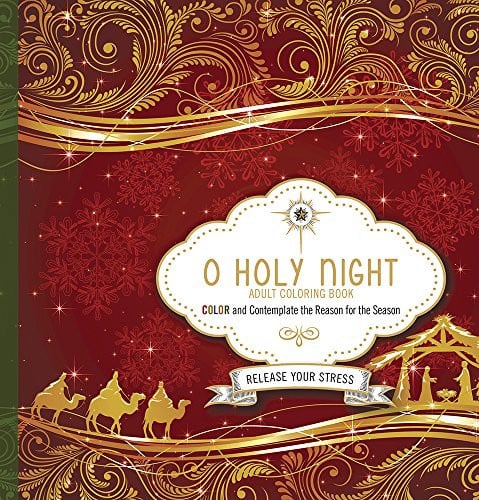 O Holy Night Adult Coloring Book Color and Contemplate the Reason for the Season
