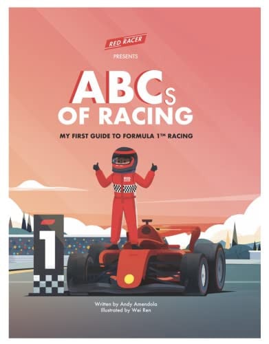 ABC's of Racing My First Guide to Formula 1 Racing