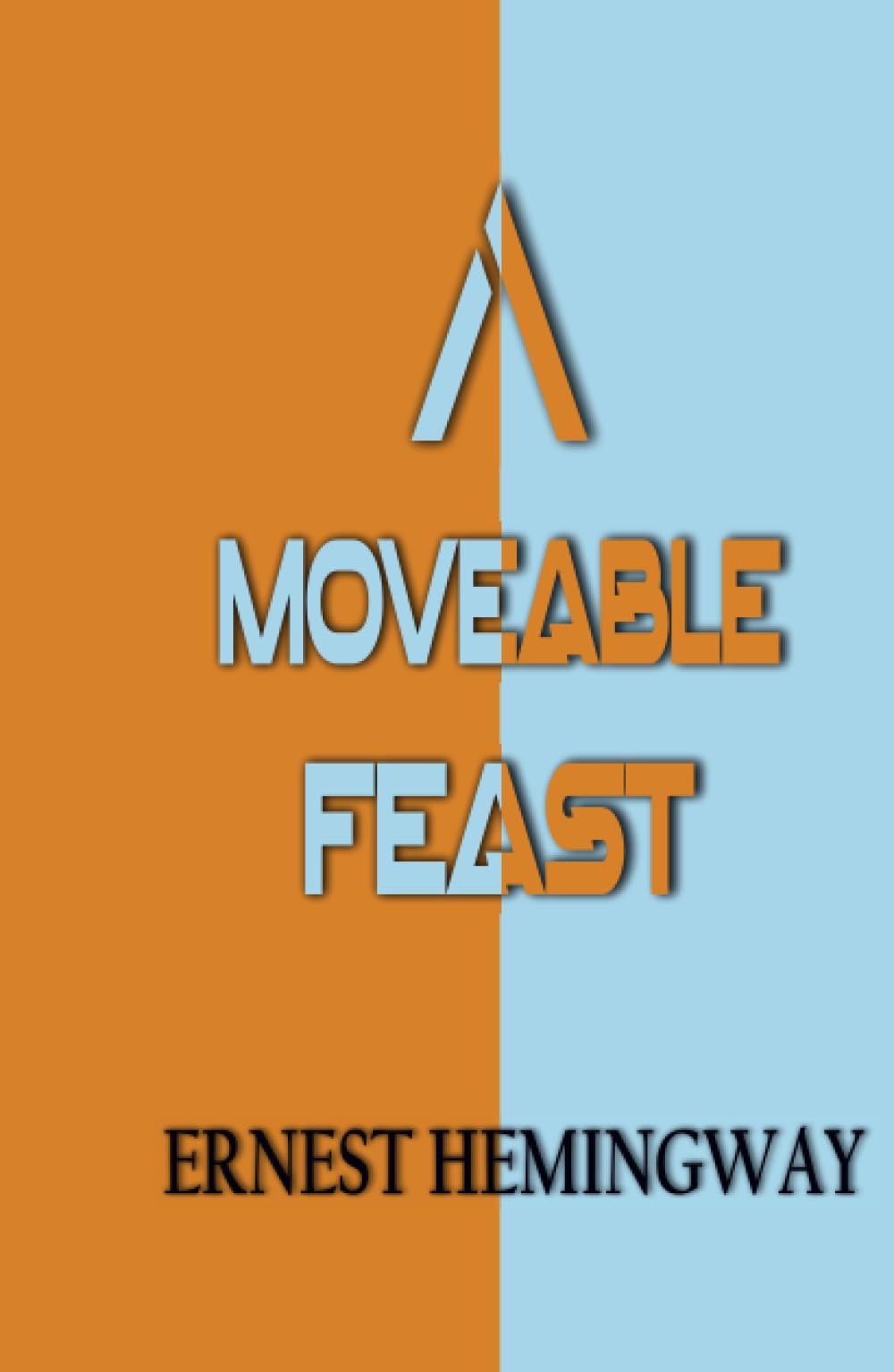 A Moveable Feast