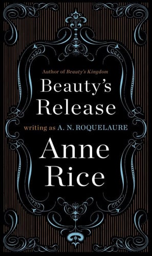 Beauty's Release A Novel