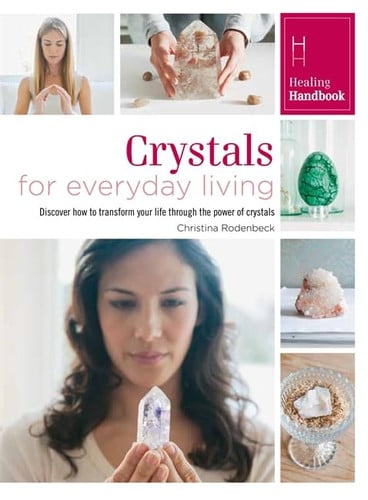 Crystals for everyday living