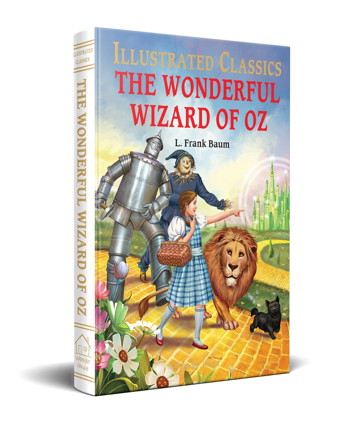 The Wonderful Wizard of Oz : llustrated Abridged Children Classic English Novel with Review Questions (Hardback) (Illustrated Classics)