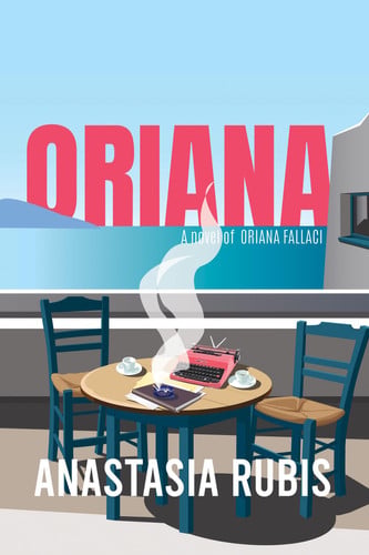 Oriana: a novel of Oriana Fallaci