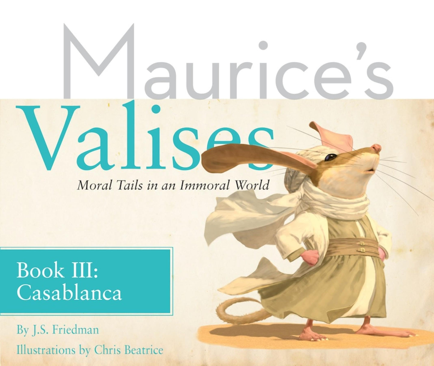 Casablanca (Maurice's Valises: Moral Tails in an Immoral World)
