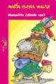Manuelita donde vas?/ Manuelita where are you going? (Spanish Edition)