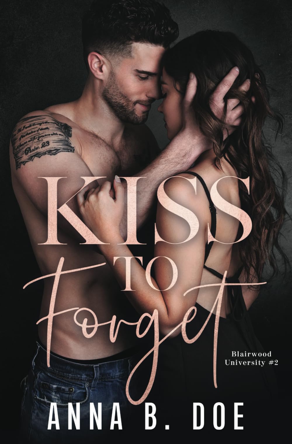 Kiss To Forget: A Frenemies-to-Lovers Sports Romance (Blairwood University) - 5635