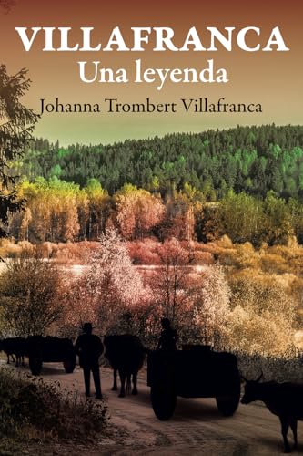 Villafranca una leyenda (Spanish Edition) - 7029