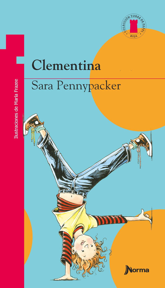 Clementina / Clementine (Clementina; Torre de papel: Serie roja / Clementine; Paper Tower: Red Series) (Spanish Edition) - 4572