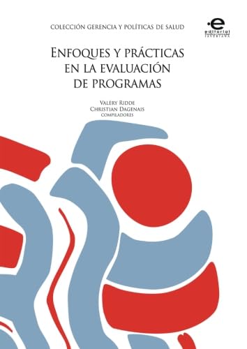 Enfoques y prácticas en la evaluación de programas (Spanish Edition)