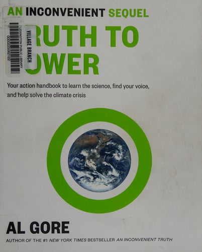 An Inconvenient Sequel: Truth to Power Your action handbook to learn the science, find your voice, and help solve the climate crisis