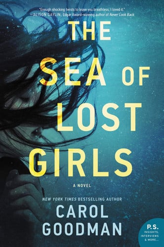 The sea of lost girls: a novel