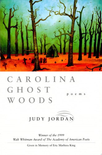 Carolina ghost woods: poems