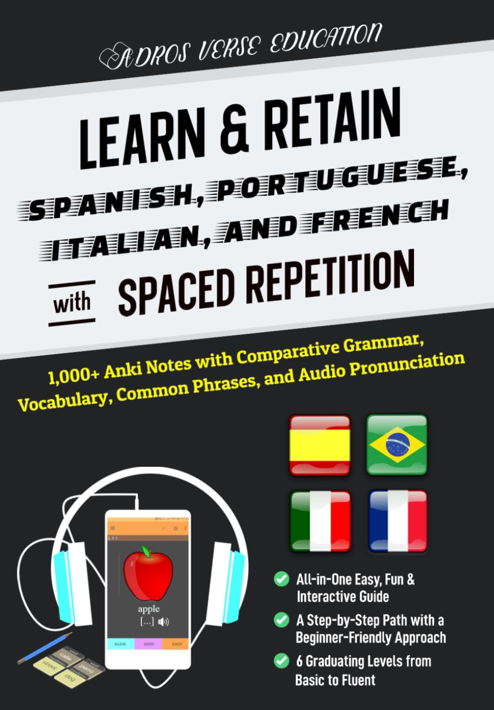 Learn & Retain Spanish, Portuguese, Italian, and French with Spaced Repetition: 1,000+ Anki Notes with Comparative Grammar, Vocabulary, Common ... & Retain Languages with Spaced Repetition) - 9278