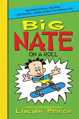 Big Nate on a Roll (Big Nate, 3)