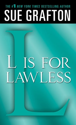 "L" is for Lawless (A Kinsey Millhone Mystery, Book 12)