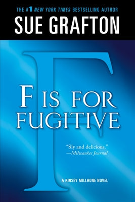 "F" is for Fugitive: A Kinsey Millhone Mystery (Kinsey Millhone Alphabet Mysteries, 6)