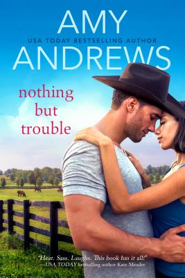 Nothing But Trouble (Credence, Colorado, 1)