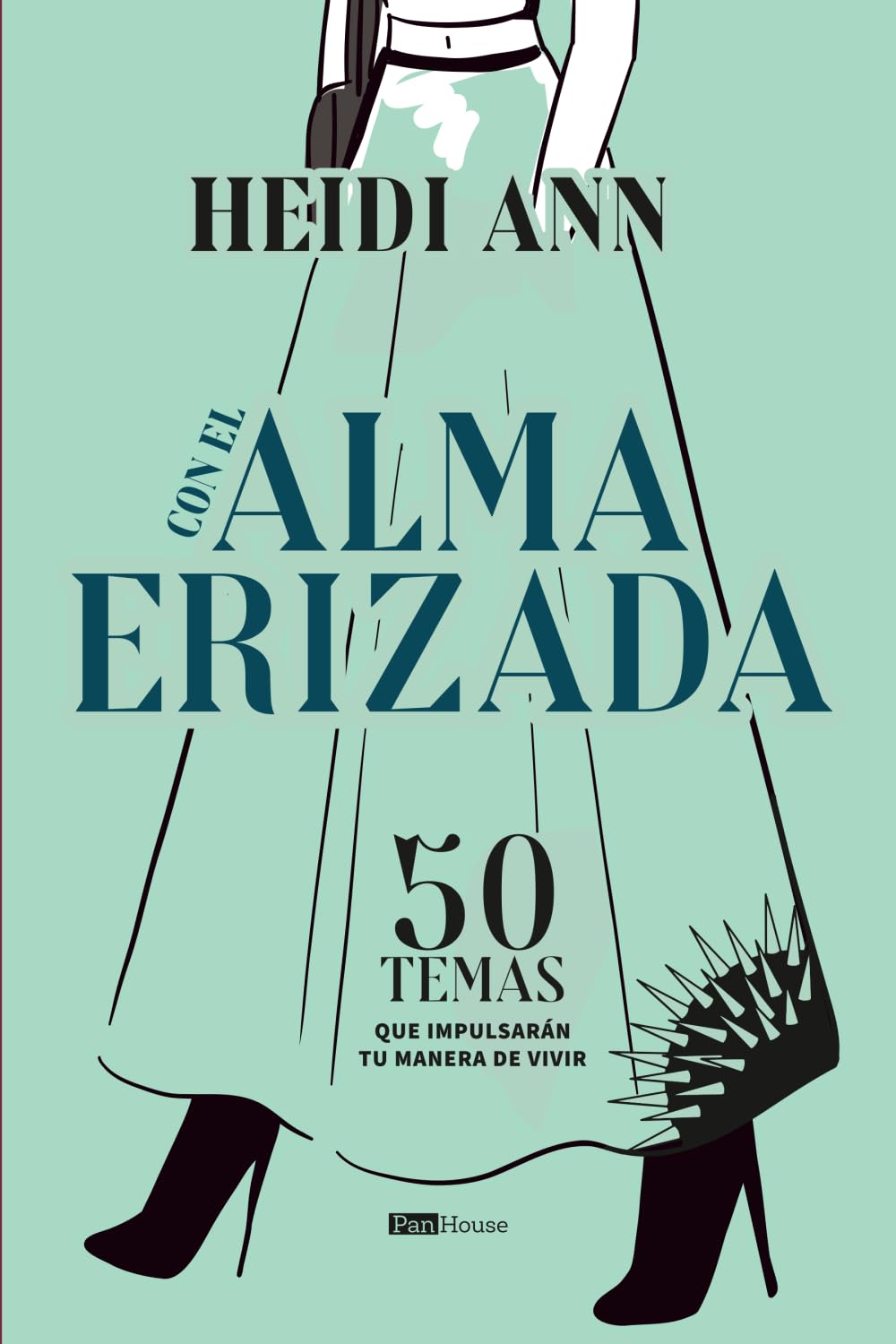 Con el alma erizada: 50 temas que impulsarán tu manera de vivir (Spanish Edition)