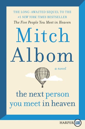 The next person you meet in Heaven