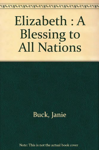 Elizabeth : A Blessing to All Nations