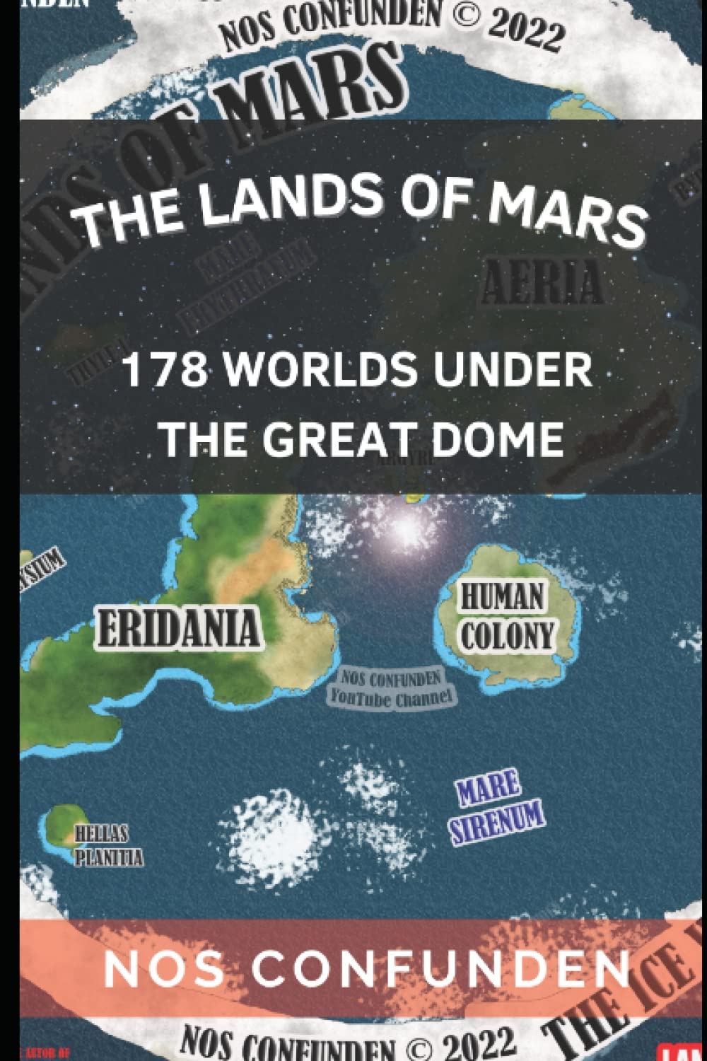 The Lands of Mars: 178 Worlds Under the Great Dome (TerraInfinita: 178 Worlds Under the Great Dome) - 7235