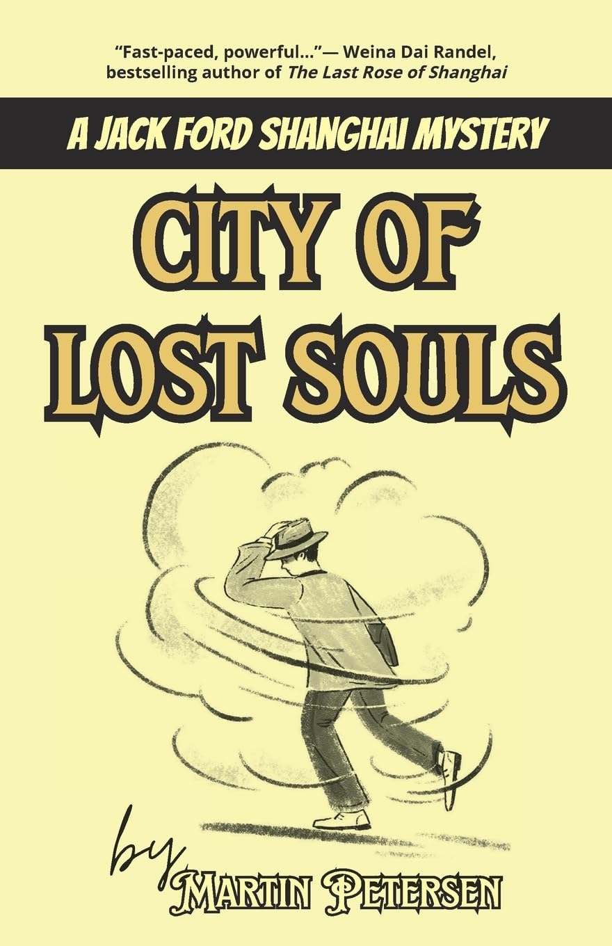 City of Lost Souls: A Jack Ford Shanghai Mystery