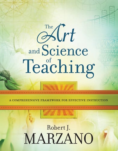 The art and science of teaching: a comprehensive framework for effective instruction